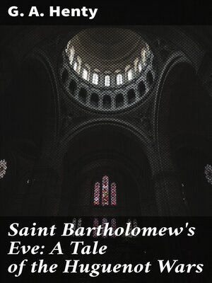 cover image of Saint Bartholomew's Eve